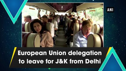 European Union delegation to leave for J&K from Delhi