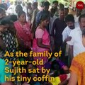 RIP Sujith: After death of TN boy who fell in borewell, questions over tragedy linger