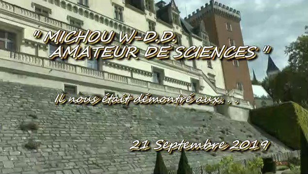 MICHOU W-D.D. AMATEUR DE SCIENCES - 21 SEPTEMBRE 2019 - JOURNÉES DU PATRIMOINE AU CHÂTEAU DE PAU LA CAMERA OBSCURA.