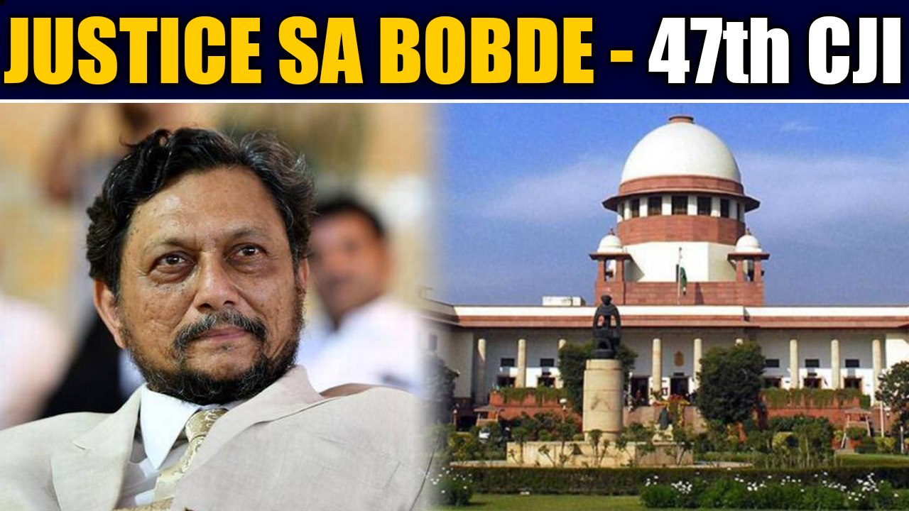 Justice SA Bobde appointed as 47th Chief Justice Of india | OneIndia News