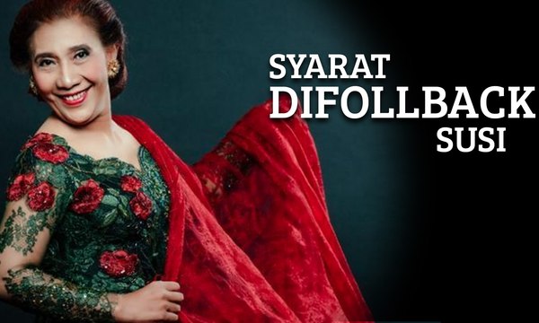 Ingin Di-follback Mantan Menteri Susi Pudjiastuti? Ini Syaratnya