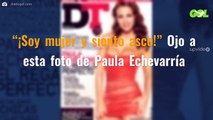 “¡Soy mujer y siento asco!” Ojo a esta foto de Paula Echevarría