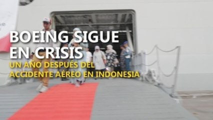 Un año después del accidente en Indonesia, Boeing sigue sumido en la crisis