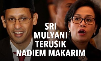 Sri Mulyani Terusik Ada Nadiem Makarim di Kabinet Jokowi-Amin