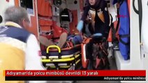 Adıyaman'da yolcu minibüsü devrildi 13 yaralı