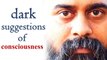 What are dark suggestions of consciousness? || Acharya Prashant, on Rumi (2017)