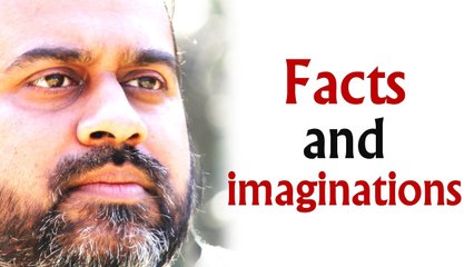 Acharya Prashant: Facts and imaginations