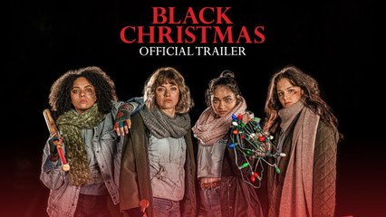 Black Christmas Trailer 12/13/2019