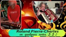 ♬ ROLAND PIERRE-CHARLES  en quelques notes ...{Martinique}.