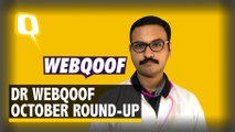 Dr WebQoof Debunks the Most 'Viral' Claims From October