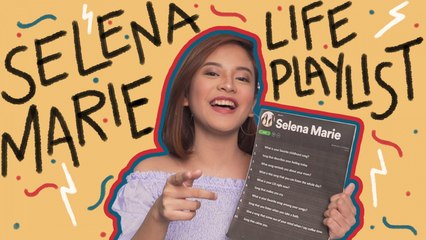 Life Playlist | Selena Marie