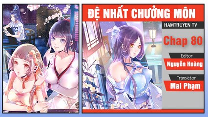 Đệ Nhất Chưởng Môn Chap 80