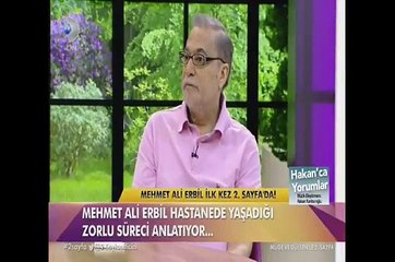Mehmet Ali Erbil'in hastalığı ne?