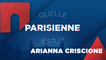 Quelle Parisienne es-tu, Arianna Criscione ?