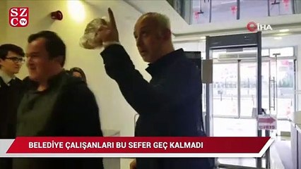 Belediye çalışanları bu sefer geç kalmadı