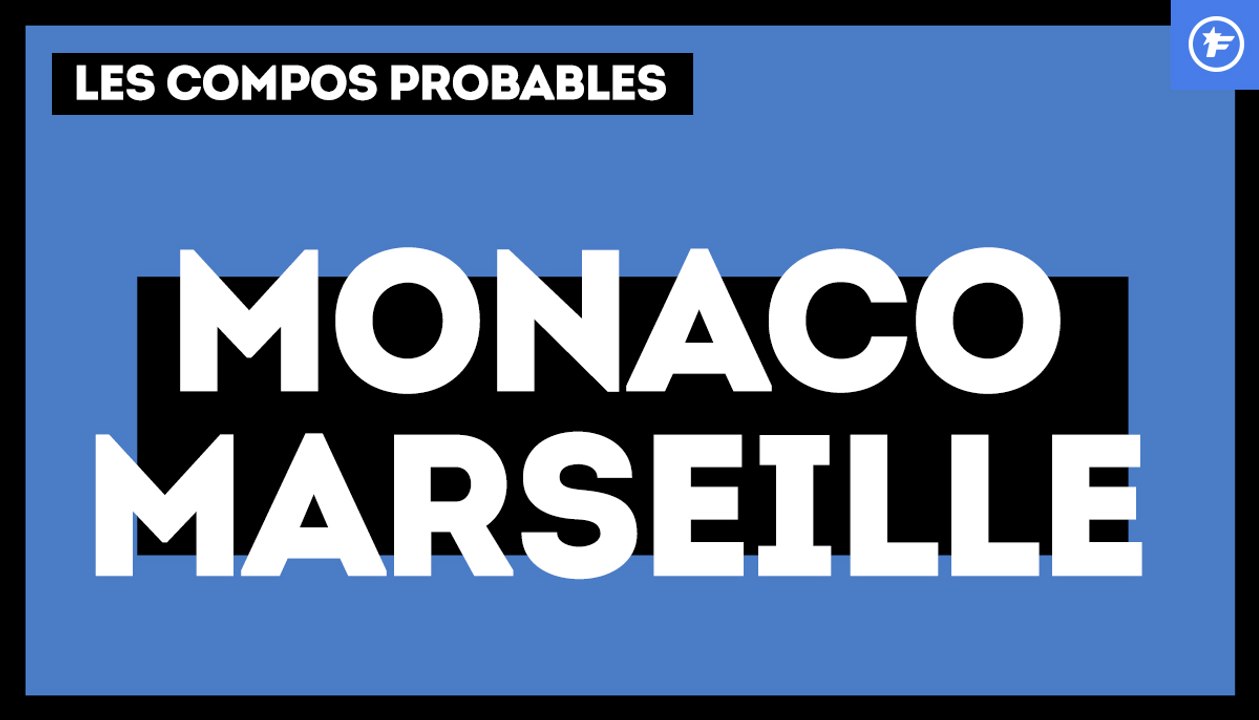 Monaco-OM : les compos probables