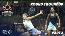 Squash: CIB PSA Women's World Champs 2019/20 - Rd 3 Roundup [Pt.2]
