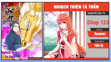 Nghịch Thiên Tà Thần Chap 123