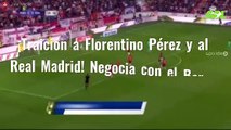 ¡Traición a Florentino Pérez y al Real Madrid! Negocia con el Barça de Messi