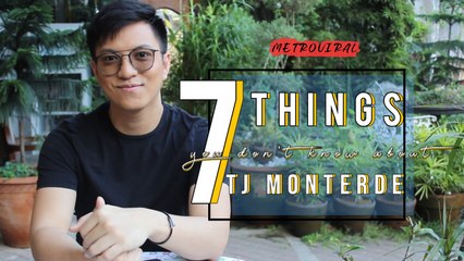 7 Things You Don't Know About | TJ Monterde