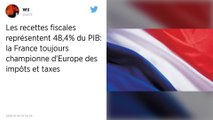La France reste le pays à la fiscalité la plus élevée dans l’Union européenne en 2018