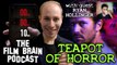 The Film Brain Podcast (w/ Ryan Hollinger): Teapot of Horror (Eli, Wounds, Countdown)