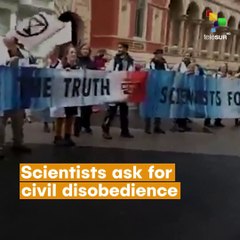 Scientists Ask For Civil Disobedience