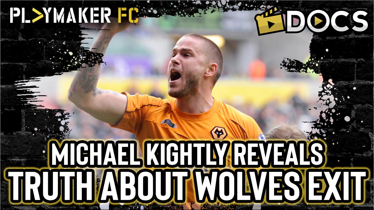 Docs | "I cried when leaving Wolves" - Michael Kightly lifts the lid on Molineux exit