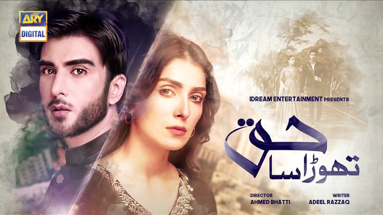 Thora Sa Haq Episode 3 Teaser