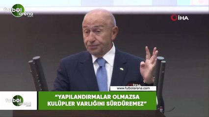 Nihat Özdemir: "Yapılandırmalar olmazsa kulüpler varlığını sürdüremez"