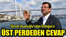 Ekrem İmamoğlu'ndan Erdoğan'a üst perdeden İstanbul Boğazı yanıtı