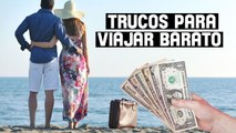 Hasta luego y buen viaje | Trucos para viajar barato