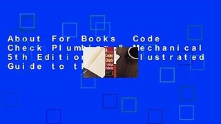 About For Books  Code Check Plumbing & Mechanical 5th Edition: An Illustrated Guide to the