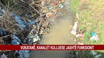 VUKATANË, KANALET KULLUESE JASHTË FUNKSIONIT