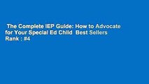 The Complete IEP Guide: How to Advocate for Your Special Ed Child  Best Sellers Rank : #4