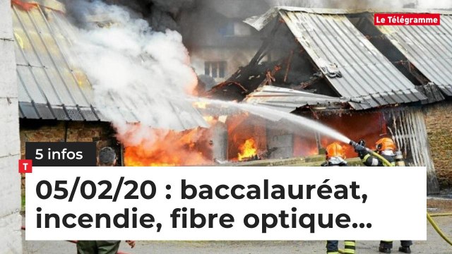 Bac, incendie, fibre... 5 infos du 5 février