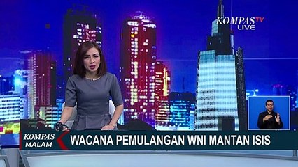 Download Video: 47 dari 600 WNI Eks ISIS Dipulangkan ke Indonesia Berstatus Tahanan