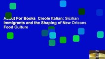 About For Books  Creole Italian: Sicilian Immigrants and the Shaping of New Orleans Food Culture