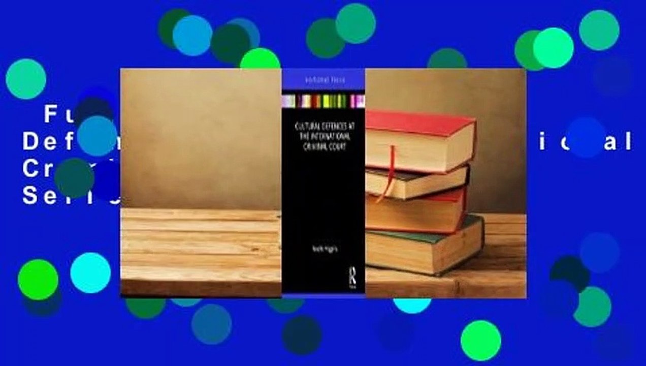 Full version  Cultural Defences at the International Criminal Court  Best Sellers Rank : #4