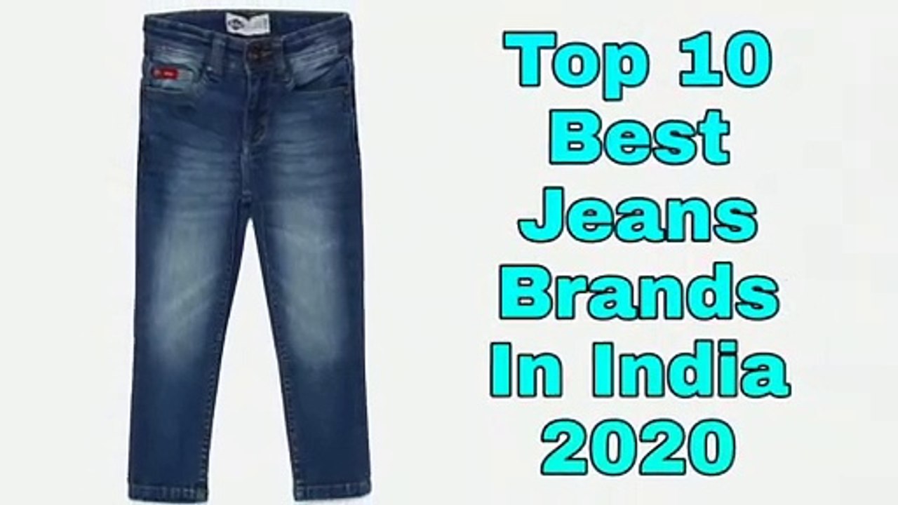 Top 10 Best Jeans Brands In India 2020