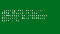 [Read] Red Book 2012: 2012 Report of the Committee on Infectious Diseases  Best Sellers Rank : #3