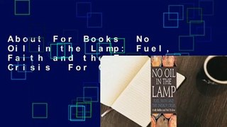 About For Books  No Oil in the Lamp: Fuel, Faith and the Energy Crisis  For Online