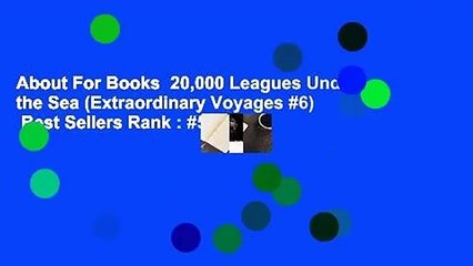 About For Books  20,000 Leagues Under the Sea (Extraordinary Voyages #6)  Best Sellers Rank : #5