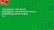Full Version  The Wealth of Religions: The Political Economy of Believing and Belonging  For