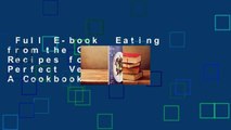 Full E-book  Eating from the Ground Up: Recipes for Simple, Perfect Vegetables: A Cookbook  For