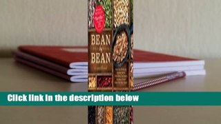 [Read] Bean By Bean: A Cookbook  Review