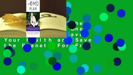 Full version  The OMD Plan: Swap One Meal a Day to Save Your Health and Save the Planet  For Free
