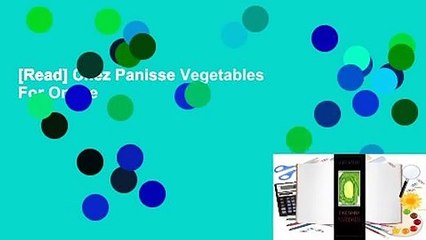 [Read] Chez Panisse Vegetables  For Online