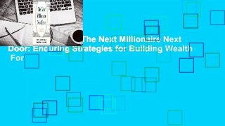 About For Books  The Next Millionaire Next Door: Enduring Strategies for Building Wealth  For