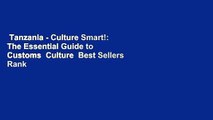 Tanzania - Culture Smart!: The Essential Guide to Customs  Culture  Best Sellers Rank : #5